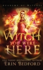 Witch You Were Here - Book