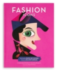 Fashion Icons : A Celebration of Fashion's Legendary Designers - Book