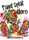 Paint Splat Hero - Book