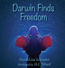 Darwin Finds Freedom - Book