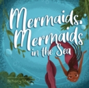 Mermaids, Mermaids in the Sea - Book