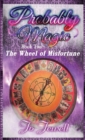 Probably Magic : The Wheel of Fortune - Book