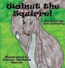 Walnut the Squirrel - Book