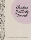 Not Your Average Christian Gratitude Journal : Guided Gratitude + Faith Equipping Resources (Daily Devotional, Gratitude and Prayer Journal for Women) - Book