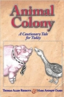 Animal Colony : A Cautionary Tale for Today - Book