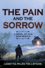 The Pain and The Sorrow : A Novel of Old New Mexico - Book