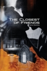 The Closest of Friends - Book