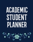 Academic Student Planner : Agenda - By Subject - Daily Weekly Monthly Breakdown - Undated - Organizer Diary - Notebook For Students - College - Nursing School - Adult Learners - Book