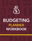 Budgeting Planner Workbook : Budget And Financial Planner Organizer Gift Beginners Envelope System Monthly Savings Upcoming Expenses Minimalist Living - Book