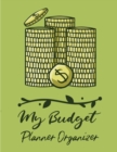 My Budget Planner Organizer : Budget And Financial Planner Organizer Gift Beginners Envelope System Monthly Savings Upcoming Expenses Minimalist Living - Book