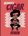 Women's Cigar Review : Aficionado Cigar Bar Gift Cigarette Notebook Humidor Rolled Bundle Flavors Strength Cigar Band Stogies and Mash Earthy - Book