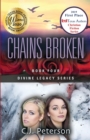 Chains Broken : Divine Legacy Series, Book 4 - Book