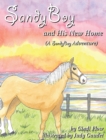 SandyBoy and His New Home (A SandyBoy Adventure) - Book