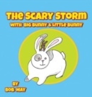 The Scary Storm with Big Bunny & Little Bunny - Book
