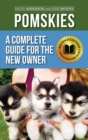 Pomskies : Training, Feeding, and Loving your New Pomsky Dog (Second Edition) - Book