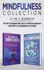 Mindfulness Collection 2-in-1 Bundle : Power of Mindfulness Meditation + Mindful Path to Self-Compassion - The #1 Complete Box Set to Self-Acceptance and Self-Love (Beginner's Guide) - Book