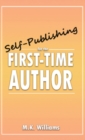 Self-Publishing for the First-Time Author - Book