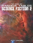 The Book of Random Tables : Science Fiction: 25 Tabletop Role-Playing Game Random Tables - Book