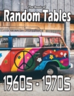 The Book of Random Tables : 1960s-1970s: 34 D100 Random Tables for Tabletop Role-playing Games - Book