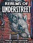 Realms of Understreet : Rules-Lite Edition: A Complete Tabletop RPG for Game Master or Solo Play - Book