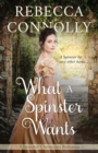 What a Spinster Wants - eBook
