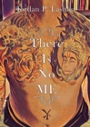 There Is No ME - Book