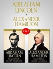 Abraham Lincoln & Alexander Hamilton : 2 in 1 Bundle - Two Great Leaders - Book