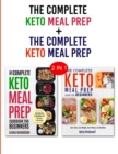 Keto Meal Prep & Keto Meal Prep : 2 in 1 Bundle - Learn How To Meal Prep Today and Become Keto - Book