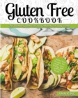 Gluten Free Cookbook : The Ultimate Gluten Free Diet Cookbook for Busy People - Gluten Free Recipes for Weight Loss, Energy, and Optimum Health - Book