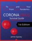 CoronaVirus Survival Guide : How to Prepare and Protect Your Family from World Pandemics - Book
