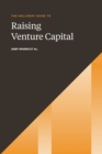 The Holloway Guide to Raising Venture Capital : The Comprehensive Fundraising Handbook for Startup Founders - Book
