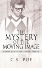 The Mystery of the Moving Image - Book