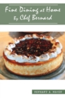 Fine Dining at Home By Chef Bernard - eBook