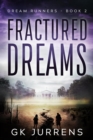 Fractured Dreams : Dream Runners -Book 2 - eBook