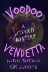 Voodoo Vendetta - A Literati Mystery - eBook