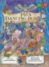 Pigs Dancing Jigs - Book
