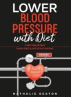 Lower Blood Pressure with Diet : 2-in-1 Value Buy: DASH diet & Intuitive Eating - Book