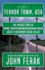 Terror Town, USA : The Untold Story of Joliet's Notorious Serial Killer - Book