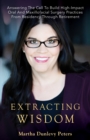 Extracting Wisdom : Answering the Call to Build High-Impact Oral and Maxillofacial Surgery Practices from Residency Through Retirement - Book