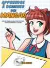 Apprendre a dessiner des mangas : Livre de dessin manga etape par etape pour les enfants et adultes - Book