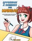 Apprendre a desinner des mangas : Livre de dessin manga - etape par etape pour les enfants et adultes - Book