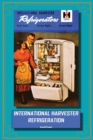 International Harvester Refrigeration - Book