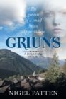 Griuns : The genesis of a small Swiss alpine village - A folk tale - Book