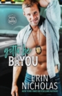 Gotta Be Bayou (Badges of the Bayou) - Book