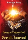 Dreams - Visions - God Said : Scroll- Journal - Book