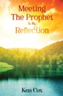Meeting The Prophet In My Reflection - Book
