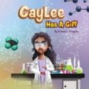 Caylee Has A Gift - Book