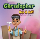 Christopher Has A Gift - Book