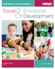 Spotlight on Young Children: Social and Emotional Development, Revised Edition - Book