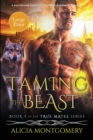 Taming the Beast (Large Print) : A Billionaire Werewolf Shifter Paranormal Romance - Book